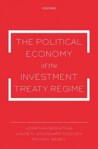 Political Economy of the Investment Treaty Regime