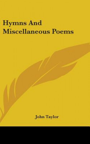 Hymns And Miscellaneous Poems