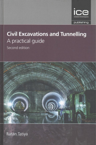 Civil excavations and tunnelling - a practical guide