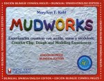 Mudworks Bilingual Edition-Edicion bilingue