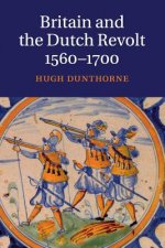Britain and the Dutch Revolt, 1560-1700