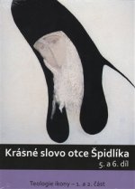 Krásné slovo otce Špidlíka - 5. a 6. díl