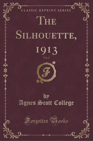The Silhouette, 1913, Vol. 2 (Classic Reprint)
