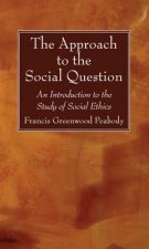 Approach to the Social Question