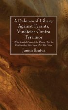 Defence of Liberty Against Tyrants, Vindiciae Contra Tyrannos