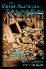 Great American Turquoise Rush, 1890-1910, Softcover