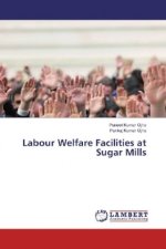 Labour Welfare Facilities at Sugar Mills
