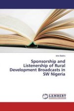 Sponsorship and Listenership of Rural Development Broadcasts in SW Nigeria
