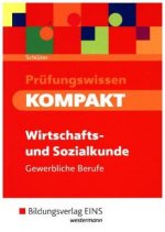 Prüfungswissen KOMPAKT - Wirtschafts- und Sozialkunde für gewerbliche Berufe