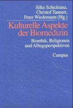 Kulturelle Aspekte der Biomedizin