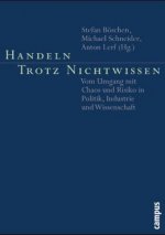 Handeln trotz Nichtwissen