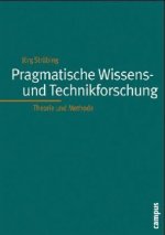 Pragmatistische Wissenschafts- und Technikforschung
