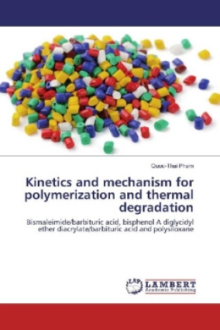 Kinetics and mechanism for polymerization and thermal degradation