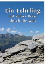 Lehrling auf seiner Reise durch die Welt