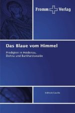 Das Blaue vom Himmel