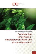 Cohabitation conservation- développement dans une aire protégée cat.V