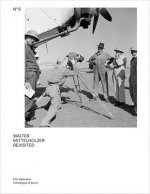 Walter Mittelholzer Revisited