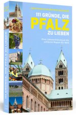 111 Gründe, die Pfalz zu lieben