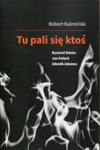 Tu pali sie ktos