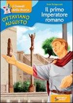 Ottaviano Augusto - Il primo imperatore romano