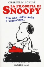 La filosofia di Snoopy. Era una notte buia e tempestosa