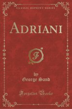 Adriani (Classic Reprint)