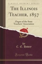 The Illinois Teacher, 1857, Vol. 3