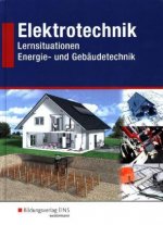 Elektrotechnik - Lernsituationen Energie- und Gebäudetechnik