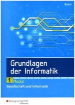 Grundlagen der Informatik - Modul 1: Gesellschaft und Informatik