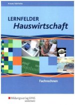 Lernfelder Hauswirtschaft - Fachrechnen