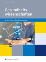 Gesundheitswissenschaften für die Höhere Berufsfachschule