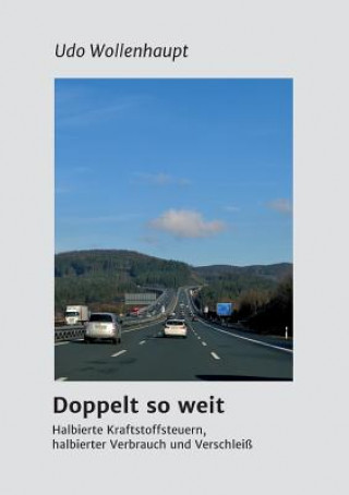 Doppelt so weit