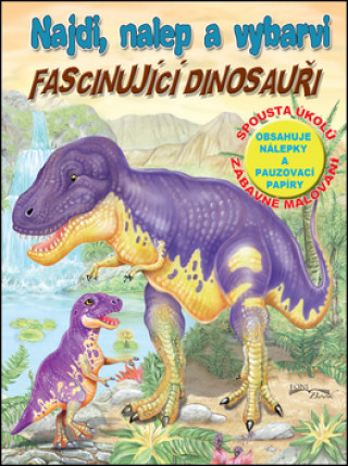 Najdi, nalep a vybarvi - Fascinujíci dinosauři