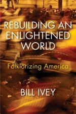 Rebuilding an Enlightened World