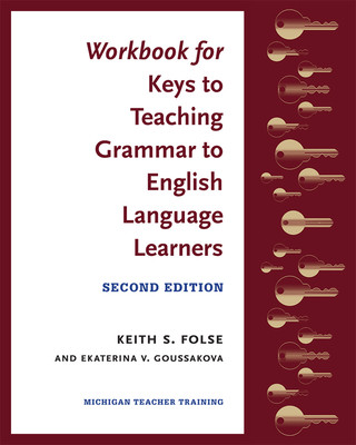 Workbook for Keys to Teaching Grammar to English Language Learners