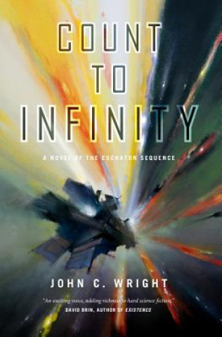 Count to Infinity: Book Six of the Eschaton Sequence