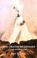 CRATER OF ORIZABA & OTHER STOR