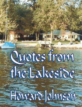 QUOTES FROM THE LAKESIDE