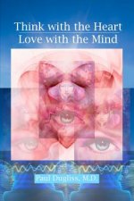 THINK W/THE HEART - LOVE W/THE