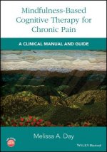 Mindfulness-Based Cognitive Therapy for Chronic Pain - A Clinical Manual and Guide