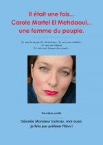 Etait Une Fois... Carole Martel El Mehdaoui... Une Femme Du Peuple.