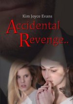 Accidental Revenge..