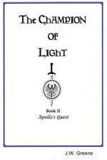 Champion of Light, Book II: Apollo's Quest