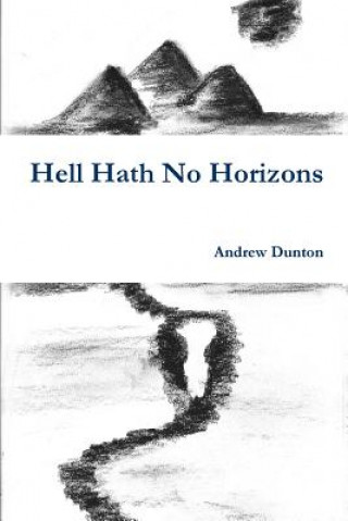 Hell Hath No Horizons