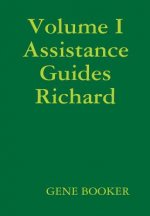 Volume I Assistance Guides Richard