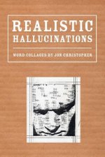Realistic Hallucinations