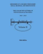 Collected Letters of Steve Kogan & Ted Sitea1987 - 2015Volume II