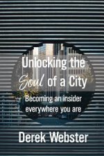 Unlocking the Soul of a City