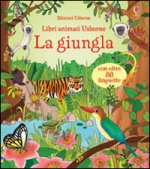 La giungla. Libri animati