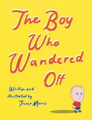 Boy Who Wandered Off